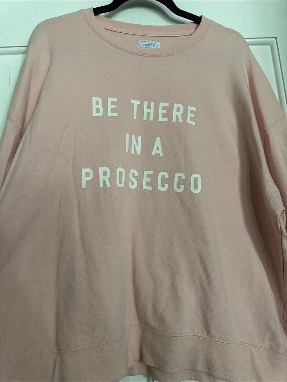 Mud Pie Pink "Be There In A Prosecco" Sweatshirt